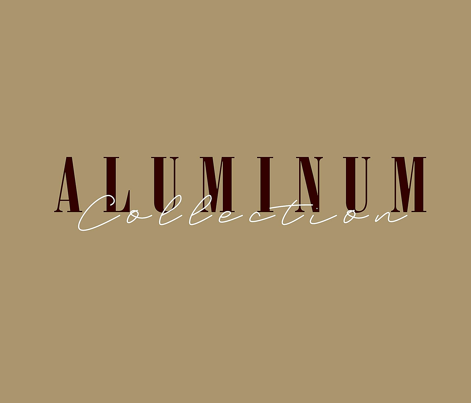 Aluminium Collection